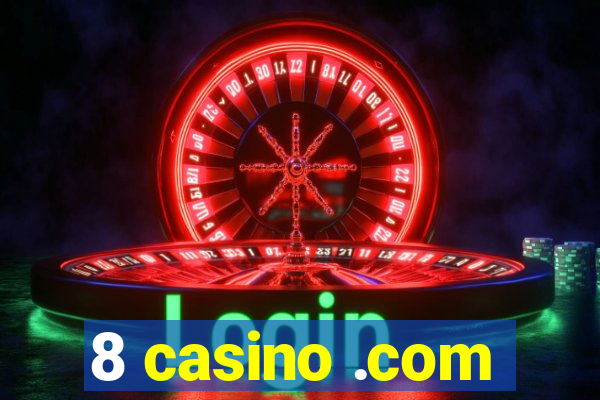 8 casino .com